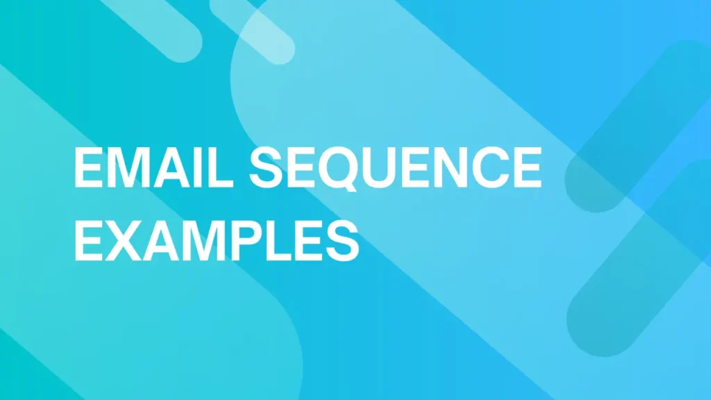 The Best Email Sequence Examples That Work featured image
