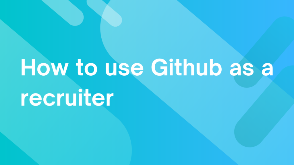How to Use GitHub as a Recruiter featured image